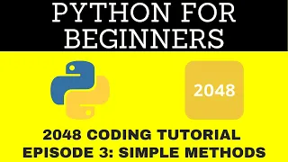 How to Code 2048 BEGINNER PYTHON TUTORIALS
