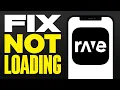 How To Fix Rave App There Was a Problem Loading Your 2025