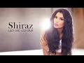 Shiraz - Kif Badak 3ani Tghib