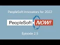 PeopleSoft Now Ep 2 5 Introducing the PeopleSoft Innovators for 2022