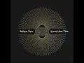 Adam Ten – Love Like This