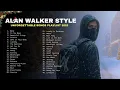 Alan Walker Style 2025 🔥 Greatest Hits \u0026 New Songs | Best Of YaSsine DJS Full Album