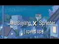 Download Lagu Aku Suyang × Sprinter  (speed up)