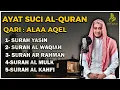 Download Lagu Surat Ar Rahman, Yasin, Al Waqiah, Al Mulk, Al Kahfi - By ALAA AQEL