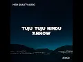 Download Lagu Arrow - Tuju Tuju Rindu