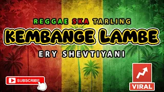 reggae ska tarling kembange lambe ery shevtiyani cover music reggae ska tarling version