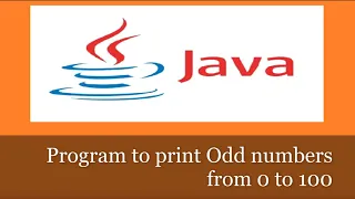 Java Program to print Odd numbers from 1 to 100
