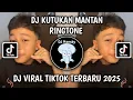 Download Lagu DJ KUTUKAN MANTAN RINGTONE || DJ VIRAL TIKTOK TERBARU 2025 YANG KALIAN CARI!!!