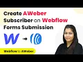 How to Create AWeber Subscriber on Webflow Forms Submission Webflow to AWeber