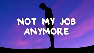 Thomas Day Not My Job Anymore Lyrics 