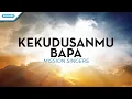 KekudusanMu Bapa - Mission Singers (with lyric)