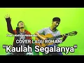 Download Lagu Kaulah Segalanya - JPCC Worship // Cover Lagu Rohani feat Nofano Halawaku