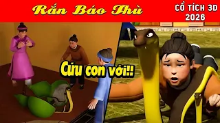 Cổ tích 3D Việt Nam 2026 - RẮN BÁO THÙ - Bài học cuộc sống - Cổ tích Việt 2026