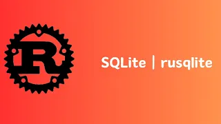 Rust SQLite rusqlite Tutorial