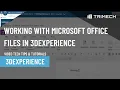 Working With Microsoft Office Files in 3DEXPERIENCE