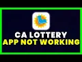 CA Lottery App Not Working How to Fix California Lottery App Not Working