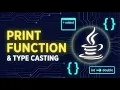 Print Function Type Casting in Java Explained Java Tutorial for Beginners Kannada