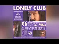 Alan Walker & Steve Aoki -  Broken Angel (This is Lonely Club) Audio | Lonely Club |Quantum Beats 
