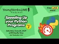 YoungWonks Podcast Speeding Up your Python Programs Part 2 - Extensions