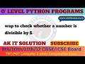 Python Program Check Divisibility of Any Number in Python Divisible Number Program in Python