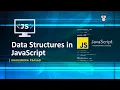 Data Structures in JavaScript JavaScript Tutorial Explained in Hindi