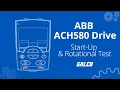 ABB ACH580 HVAC Drive Start-Up Rotational Test