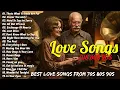 Best Old Songs 70s 80s 90s Relaxing Love Songs Greatest Hit ❤️ Romantic Love Songs 2025