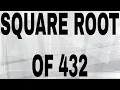 SQUARE ROOT OF 432