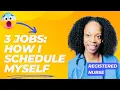 Registered Nurse How I Schedule THREE Jobs Home Health Nurse PRN Nurse Tips for PRN NURSES