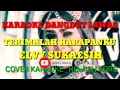 Download Lagu KARAOKE DANGDUT LAWAS//TERIMALAH HARAPANKU//ELVY SUKAESIH