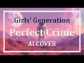 Download Lagu Girls' Generation 소녀시대 'Perfect Crime' (Original: Fifty Fifty) | AI COVER