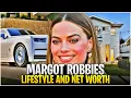 Download Lagu Margot  robbies lifestyle and net worth