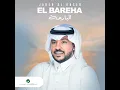 Albareha - Jaber Al Kaser