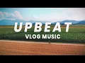 Download Lagu 🎵 Happy Upbeat Vlog Music For Videos - FREE DOWNLOAD | No Copyright