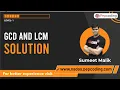 GCD and LCM - Solution Java Foundation Course Lecture 27