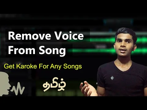 Download MP3 Remove Voice From Any Song And Get Karaoke | Remove Vocals | தமிழில்
