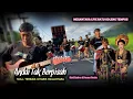 Download Lagu Nyongkolah dengan latar pegunungan Megantara live Batu goleng tempos - Andai tak berpisah