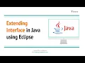 Extending Interface in Java using Eclipse