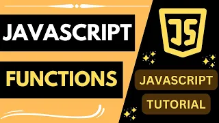 FUNCTIONS in JavaScript for Beginners in JavaScript Tutorial