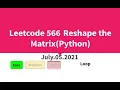 Leetcode 566 Reshape the Matrix Python