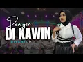Download Lagu PENGEN DI KAWIN - DIYANTI DY // XTREME LIVE MUSIC COVER