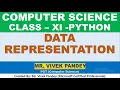 CLASS 11 DATA REPRESENTATION PART 03