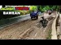 Suda Banyak Yang Jatoh โ๏ธJalan BAWEAN Terta Samping Kuburan || Suasana Jalan Terta Saat hujan