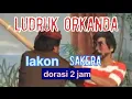 Lagu Ludruk orkanda lakon Sakera
