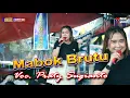 Download Lagu Mabok Brutu voc. Praty Sugianto | PRATY ENTERTAINMENT