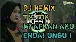 Download DJ REMIX TIK TOK 💖 MAAFKAN AKU - ENDA ( UNGU ) 💖 TERBARU FULL BASS 2020 MP3