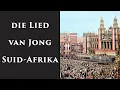 Download Lagu Die Lied van Jong Suid-Afrika (heropgelaai)