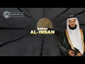 Download Lagu Best Quran Recitation Surah Al-Insan سورة الإنسان | Syekh Hani Ar-Rifa'i  - Quran VHD لعام 1426ه‍ـ