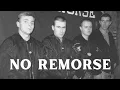 Download Lagu NO REMORSE