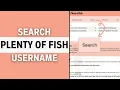 How to Find a Specific Person on Plenty of Fish POF Username Search